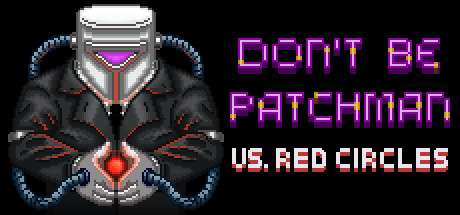 Don't Be Patchman artwork